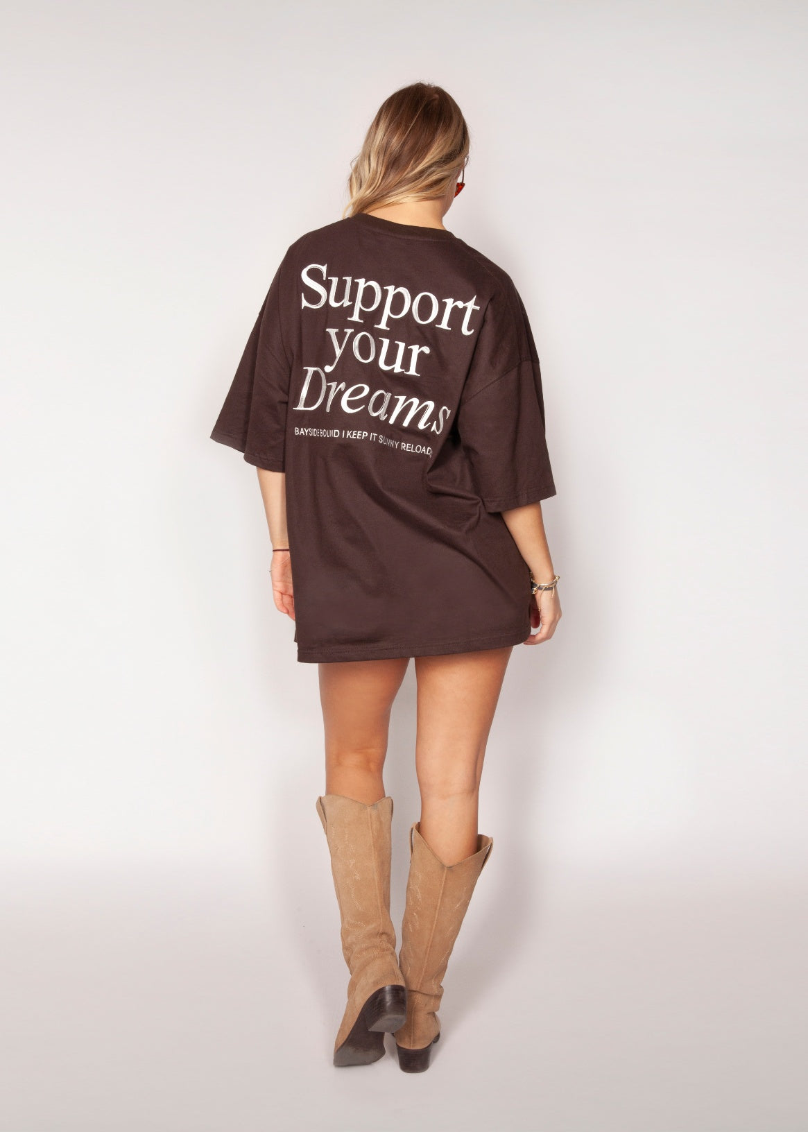 THE SUPPORT YOUR DREAMS OVERSIZE TEE