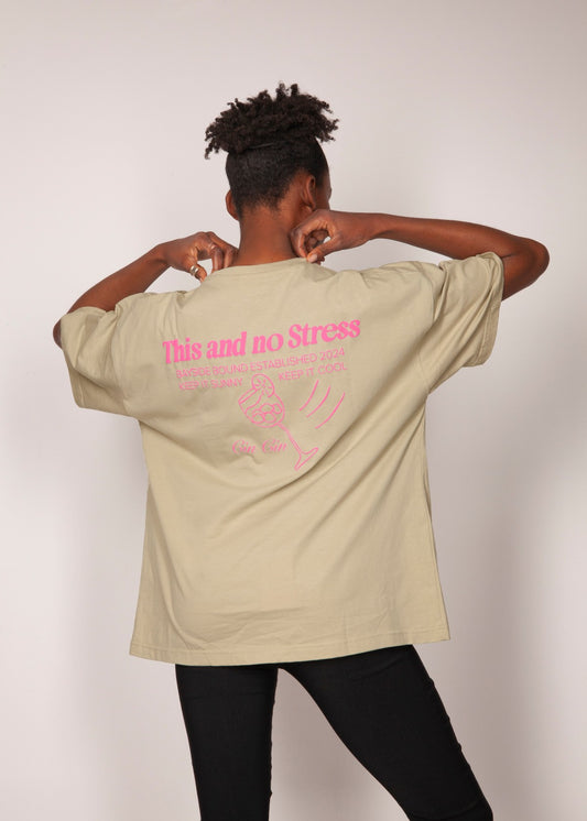 THE THIS AND NO STRESS OVERSIZE TEE